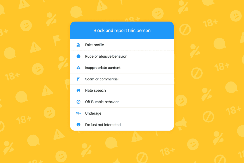 Bumble takes reports very seriously.