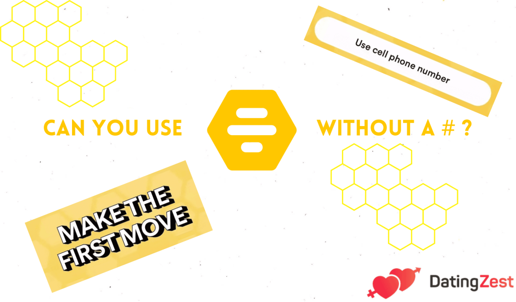 DatingZest— Use Bumble without a phone number.